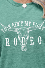 Load image into Gallery viewer, THIS AIN&#39;T MY FIRST RODEO Tee Shirt
