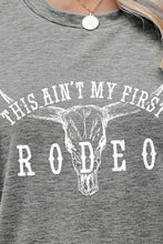 Load image into Gallery viewer, THIS AIN&#39;T MY FIRST RODEO Tee Shirt
